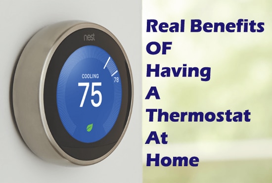 real benefits of having a thermostat at home
