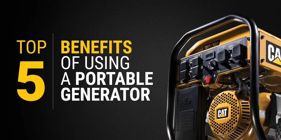 Advantages of A Portable Generator