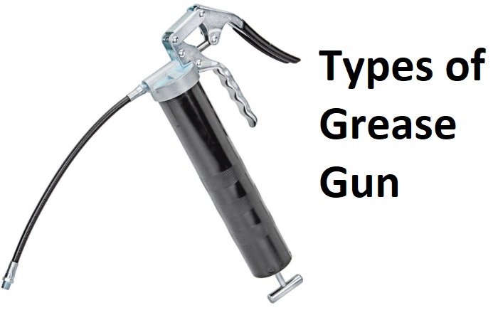 Types of Grease Gun